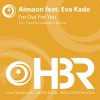Aimoon feat. Eva Kade - I'm Out For You